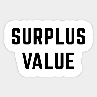 Surplus Value Sticker